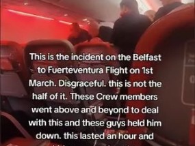 Jet2从贝尔法斯特飞往富埃特文图拉的航班上出现混乱，“醉酒乘客”不得不被“按住”
